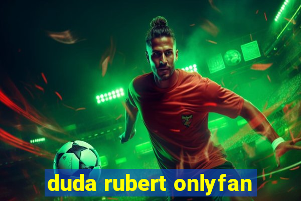 duda rubert onlyfan